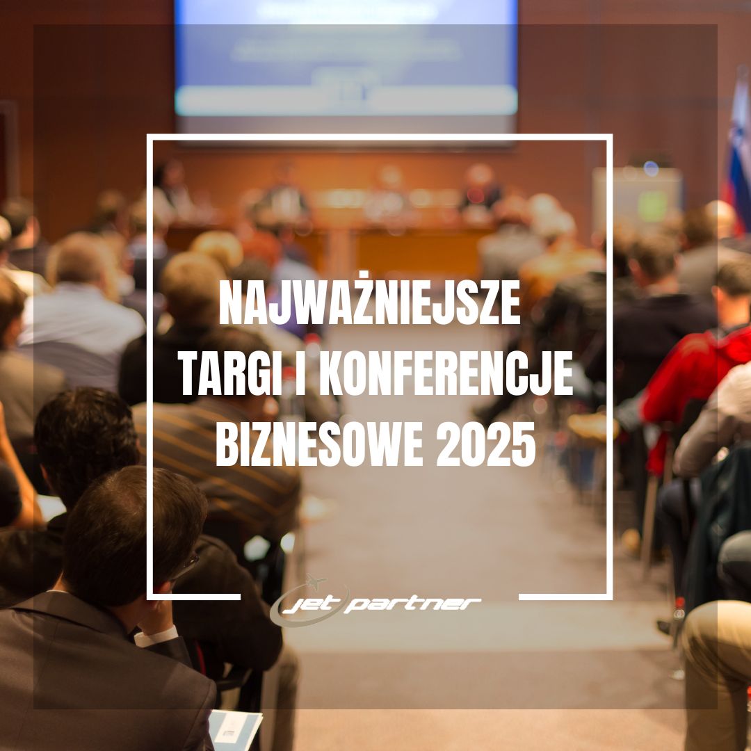 Najważniejsze Targi i Konferencje Biznesowe 2025